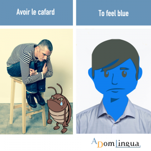 Les proverbes anglais Avoir le cafard